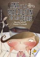 Ana y la maldición de las pecas.