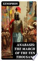Anabasis: The March of the Ten Thousand