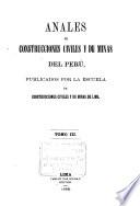 Anales de construcciones civiles, minas e industrias del Peru