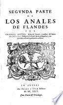Anales de Flandes por Emanuel Sueyro señor de Voorde, cauallero del habito de Christo, fidalgo de la real casa de su magestad, y entretenido cerca de la persona de su alteza