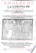 Anales de la corona de Aragon. Va anadida de nuevo en esta impresion en el ultimo tomo una apologia de Ambrosio de Morales con un parecer del Doctor Juan Paez de Castro. (y la historia del rey Don Fernando el Catholico.)