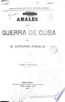 Anales de la guerra de Cuba: (998 p., [5] hoj. de lám. col.)