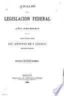 Anales de la legislacion federal ...
