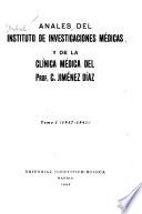 Anales del Instituto de investigaciones médicas y de la Clínica médica del prof. C. Jiménez Díaz