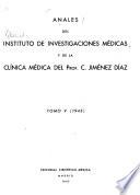 Anales del Instituto de investigaciones médicas y de la Clínica médica del prof. C. Jiménez Díaz