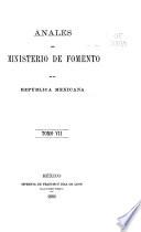 Anales del Ministerio de Fomento de la República Mexicana