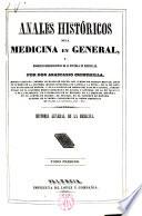 Anales históricos de la Medicina en general,y biográfico-bibliográfico de la Española en particular
