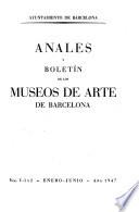 Anales y boletin de los museos de arte de Barcelona