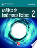 Análisis de fenómenos físicos 2