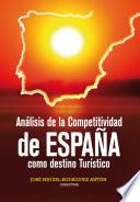 Análisis de la competitividad de España como destino turístico