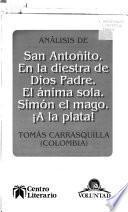 Análisis de San Antoñito, En la diestra de Dios padre, El ánima sola, Simón el mago, A la Plata!
