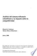 Análisis del sistema tributario colombiano y su impacto sobre la competitividad