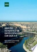 ANÁLISIS ESTADÍSTICO DE DATOS ESPACIALES CON QGIS Y R