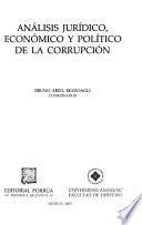 Análisis jurídico, económico y político de la corrupción