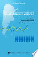 Análisis, planificación y propuestas de gobierno para el desarrollo argentino