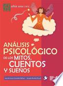 Análisis Psicológico de Los Mitos, Cuentos Y Sueños