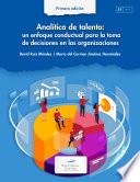 Analítica de talento: un enfoque conductual para la toma de decisiones en las organizaciones