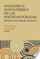 Analizar la nueva fábrica de las políticas públicas: Pluralización, Territorialización, Participación