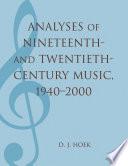 Analyses of Nineteenth- and Twentieth-Century Music, 1940-2000
