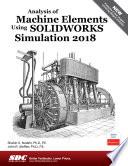 Analysis of Machine Elements Using SOLIDWORKS Simulation 2018