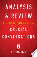 Analysis & Review of Kerry Patterson’s & et al Crucial Conversations by Instaread