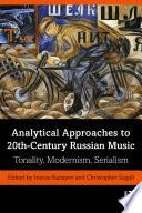 Analytical Approaches to 20th-Century Russian Music