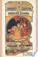 Anarchist Education and the Modern School