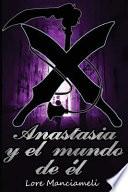 Anastasia y El Mundo de Él