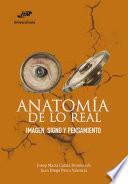 Anatomía de lo real