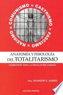 Anatomía y fisiología del totalitarismo