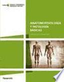 Anatomofisiología y patología básicas