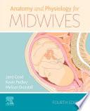 Anatomy and Physiology for Midwives E-Book