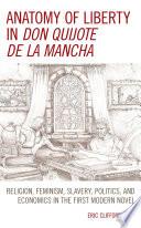 Anatomy of Liberty in Don Quijote de la Mancha
