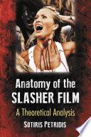 Anatomy of the Slasher Film