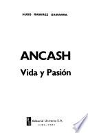 Ancash: vida y pasión