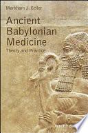 Ancient Babylonian Medicine