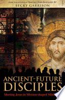 Ancient-Future Disciples