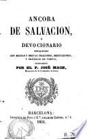 Áncora de salvación o Devocionario enriquecido con muchas y nuevas oraciones, meditaciones y prácticas de virtud