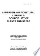 Andersen Horticultural Library's Source List of Plants and Seeds
