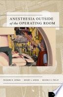 Anesthesia Outside of the Operating Room