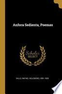 Anfora Sedienta, Poemas