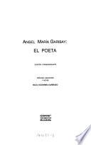 Angel María Garibay, el poeta