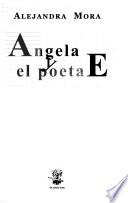 Angela y el poeta E
