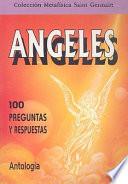 Angeles: 100 Preguntas y Respuestas