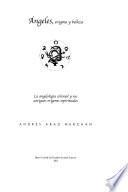 Ángeles, enigma y belleza