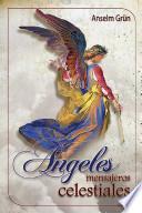 ÁNGELES: MENSAJEROS CELESTIALES