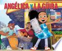 Angélica y la güira (Angélica and la Güira Spanish Edition)