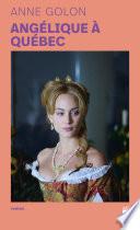 Angélique à Québec (VO) - Tome 11