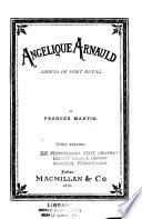 Angelique Arnauld, Abbess of Port Royal