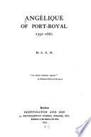 Angélique of Port Royal, 1591-1661